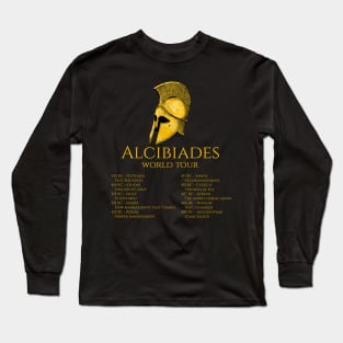 Alcibiades World Tour - Peloponnesian War - Classical Greek History Long Sleeve T-Shirt